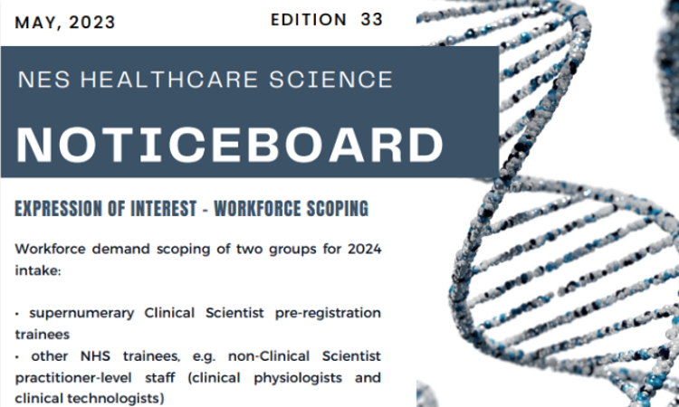 NES Healthcare Science Notice Board - Edition 33 (May 2023)