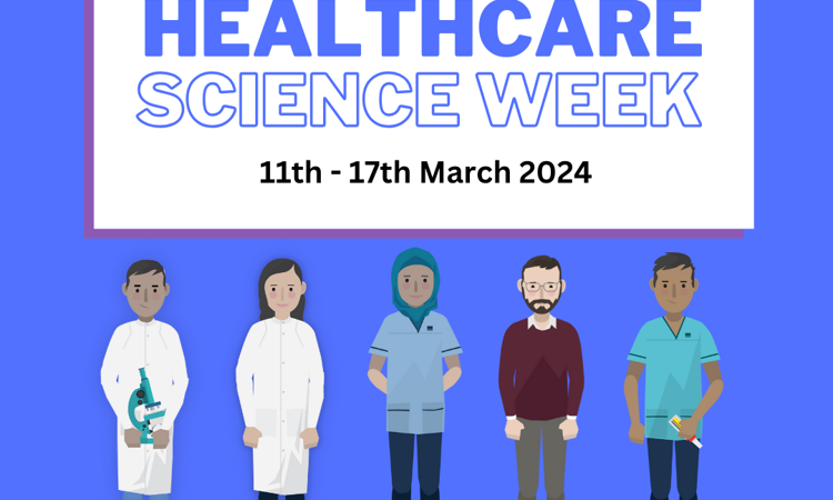 Healthcare Science Week 11th-17th March 2024 - Volunteers needed!