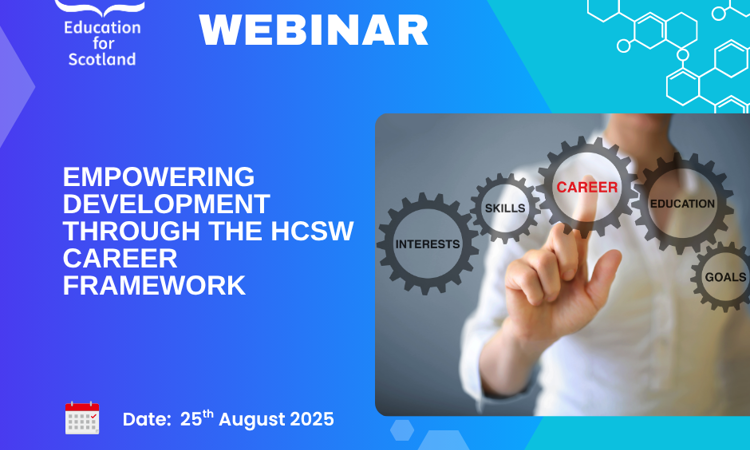 Empowering development through the HCSW Career Framework - Webinar 25th August 2025